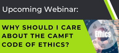 Why Should I Care About the CAMFT Code of Ethics