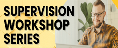 Supervision Workshop Series